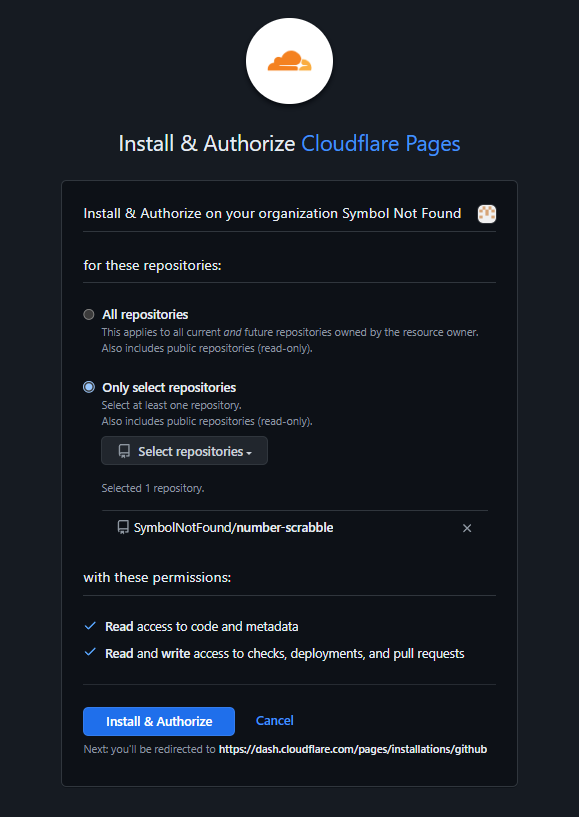 Cloudflare asks for which repositories to access, and requests (access to code & metadata) + (read and write for "checks, deployments and pull requests")